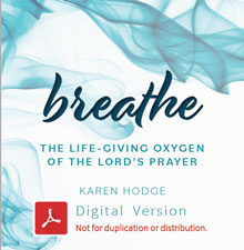 Breathe PDF: The Life-giving Oxygen of the Lord’s Prayer