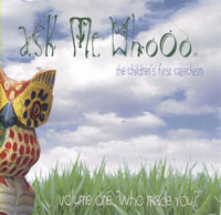 ASK ME WHOO CD VOL 1 "WHO MADE YOU"               