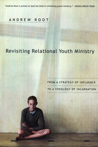 REVISITING RELATIONAL YOUTH MINISTRY
